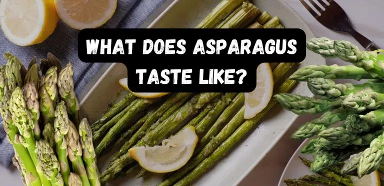What Does Asparagus Taste Like?