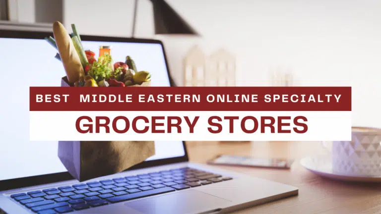 Best Middle Eastern Online Specialty Grocery Stores