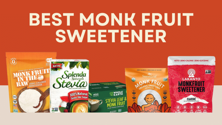 Best Monk Fruit Sweetener