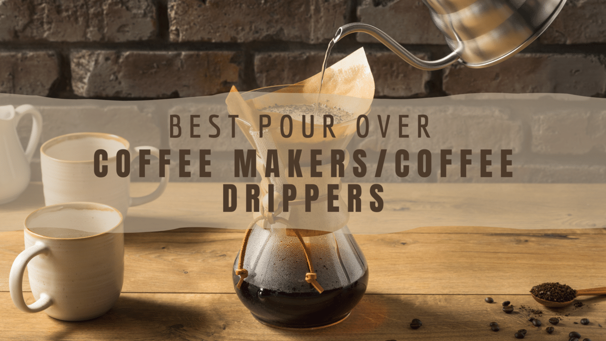 Best Pour Over Coffee Dripper
