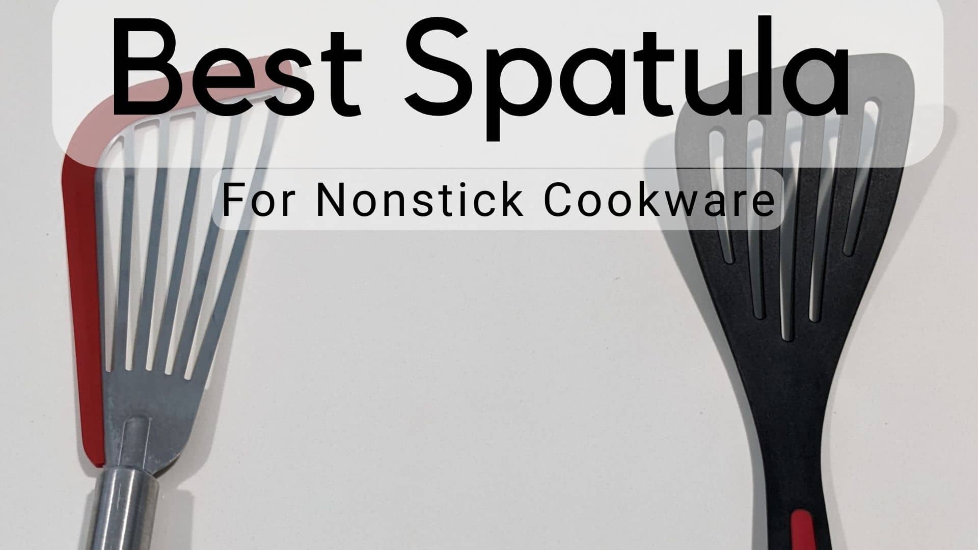 Best Spatula For Nonstick Cookware