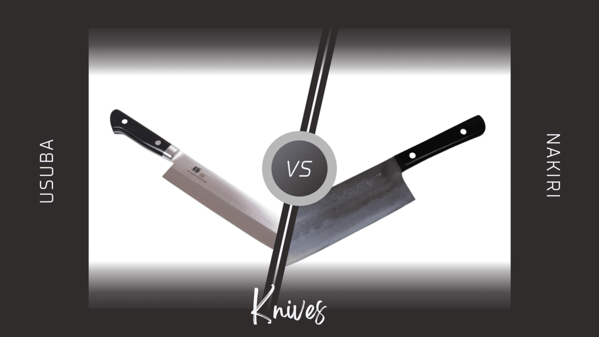 Usuba Vs. Nakiri Knives: What’s The Difference?
