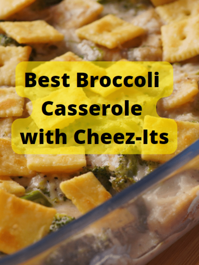 Best Broccoli Casserole with CheezIts Recipe Story