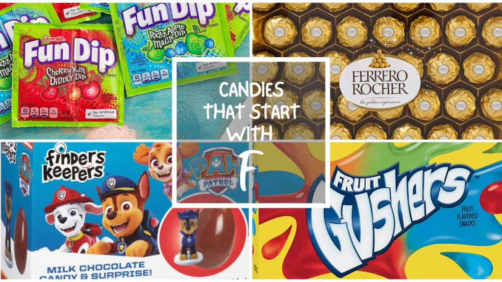 All The Candies That Start With F