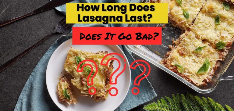 How Long Does Lasagna Last? Does It Go Bad?
