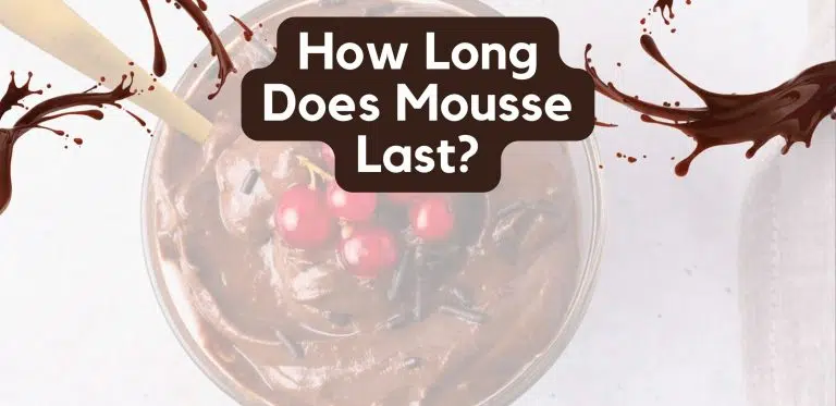 How Long Does Mousse Last? Will It Spoil?