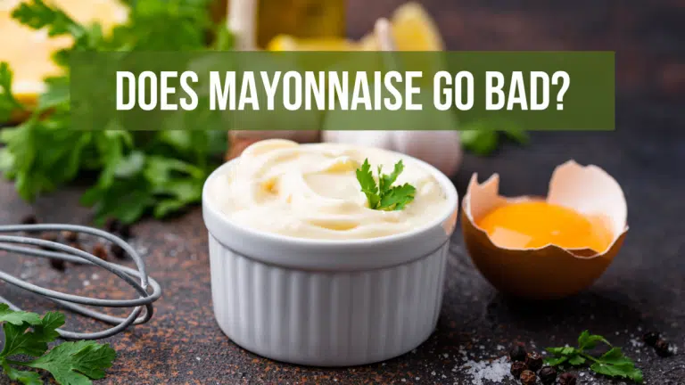 Does Mayonnaise Go Bad?