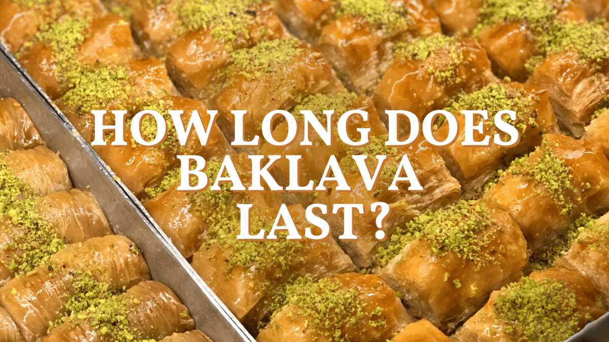 How Long is Baklava Good for?