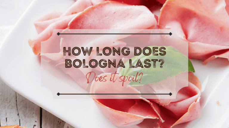 How Long Does Bologna Last? Does It Spoil?