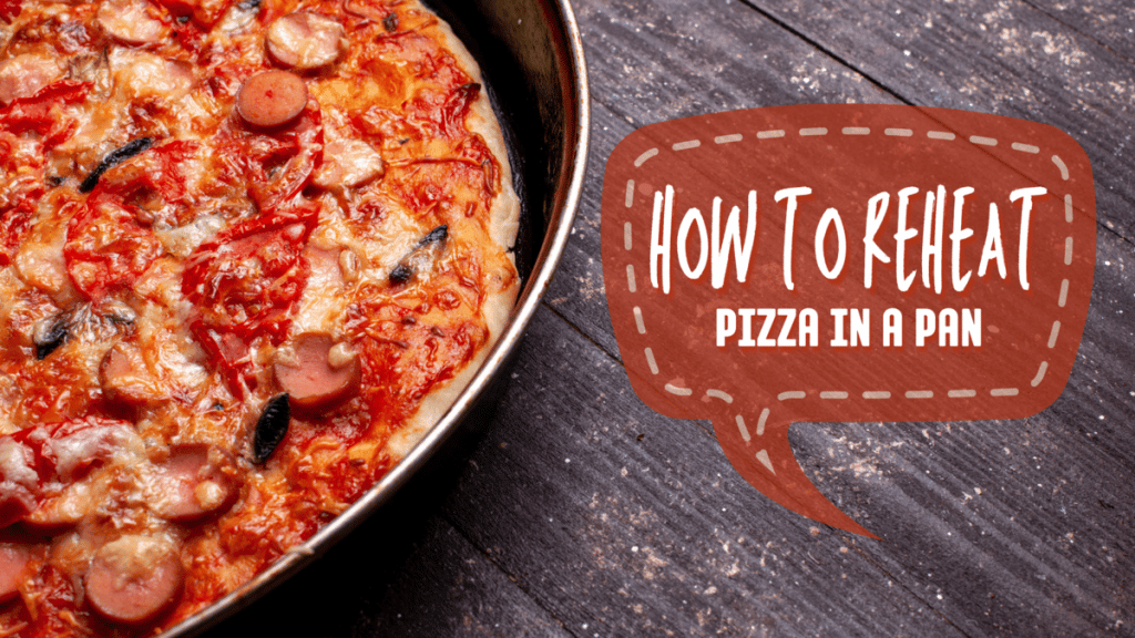 how-to-reheat-pizza-in-a-pan