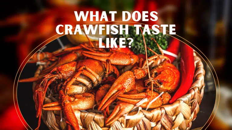 What Does Crawfish Taste Like?
