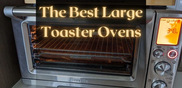 Best Large Toaster Ovens