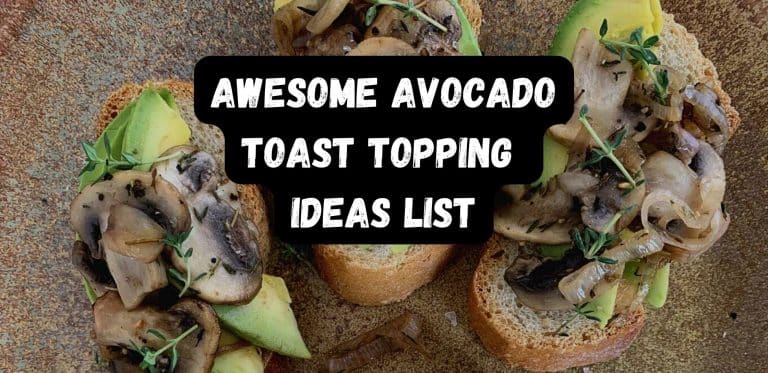 Awesome Avocado Toast Topping Ideas List