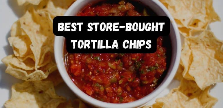 Best Store-Bought Tortilla Chips