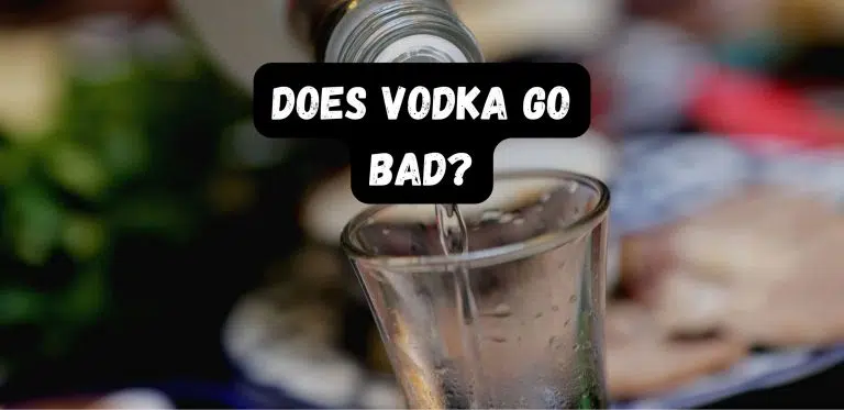Does Vodka Go Bad?