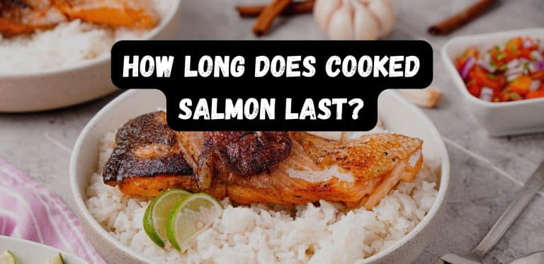 How Long Does Smoked & Cooked Salmon Last?