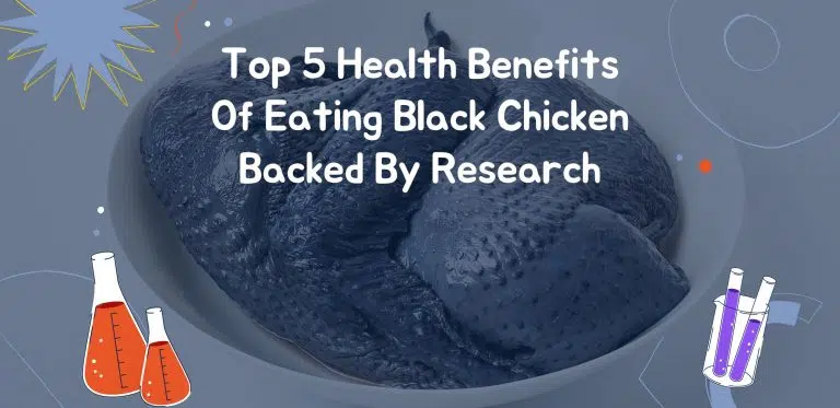 Top 5 Health Benefits Of Eating Black Chicken Backed By Research