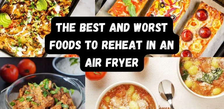 The Best And Worst Foods To Reheat In An Air Fryer