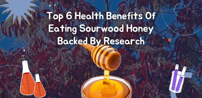 Top 6 Health Benefits Of Eating Sourwood Honey Backed By Research