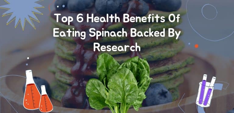 Top 6 Health Benefits Of Eating Spinach Backed By Research
