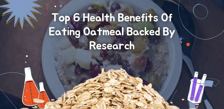 Top 6 Health Benefits Of Eating Oatmeal Backed By Research