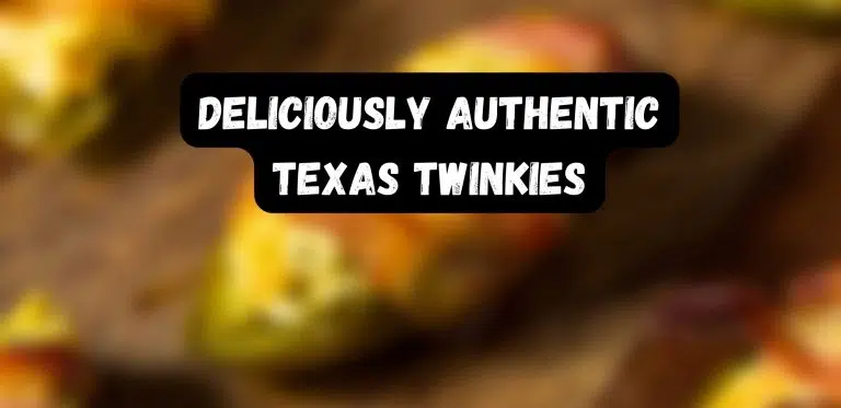 Deliciously Authentic Texas Twinkies