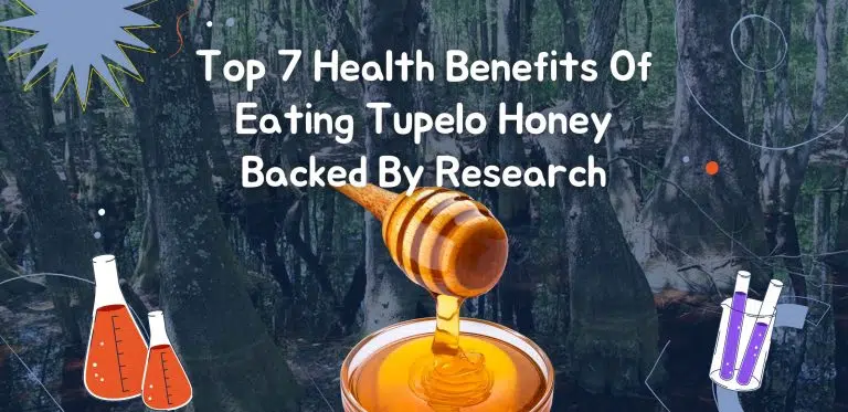 Top 7 Health Benefits Of Eating Tupelo Honey Backed By Research