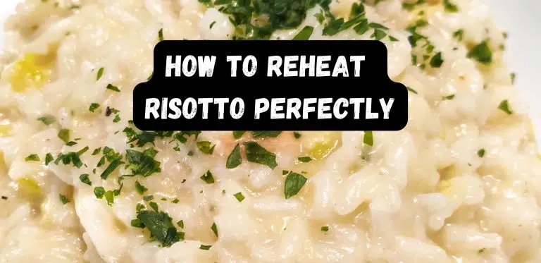 How To Reheat Risotto Perfectly