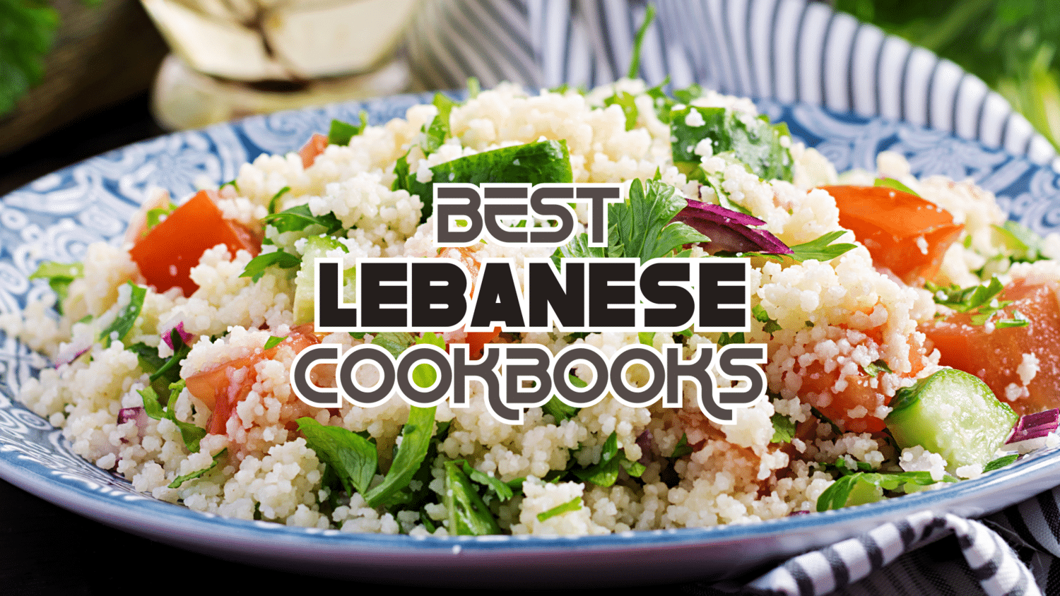Best Lebanese Cookbooks