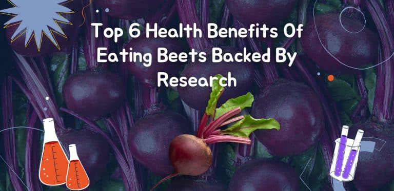 Top 6 Health Benefits Of Eating Beets Backed By Research
