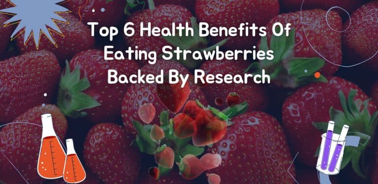 Top 6 Health Benefits Of Eating Strawberries Backed By Research