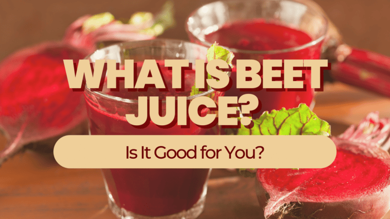What Is Beet Juice? Is It Good for You?