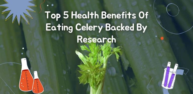 Top 5 Health Benefits Of Eating Celery Backed By Research