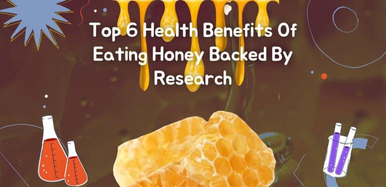 Top 6 Health Benefits Of Eating Honey Backed By Research