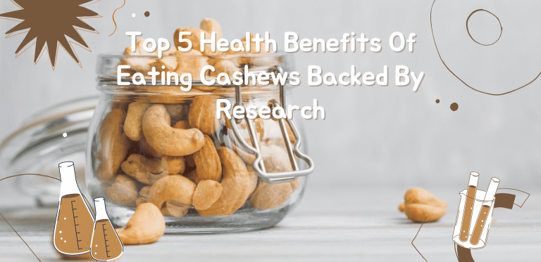 Top 5 Health Benefits Of Eating Cashews Backed By Research