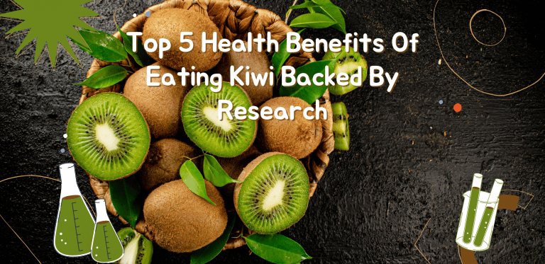 Top 5 Health Benefits Of Eating Kiwi Backed By Research