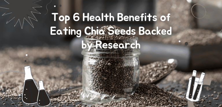 Top 6 Health Benefits of Eating Chia Seeds Backed by Research