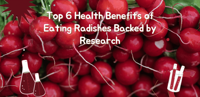 Top 6 Health Benefits of Eating Radishes Backed by Research