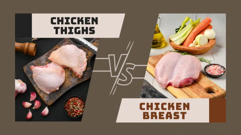 Chicken Thighs Vs. Chicken Breast: What’s The Difference?