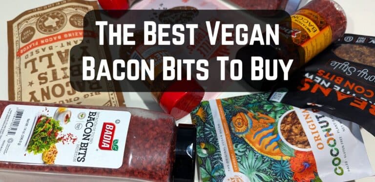 The Best Vegan Bacon Bits To Buy (9 Tested)