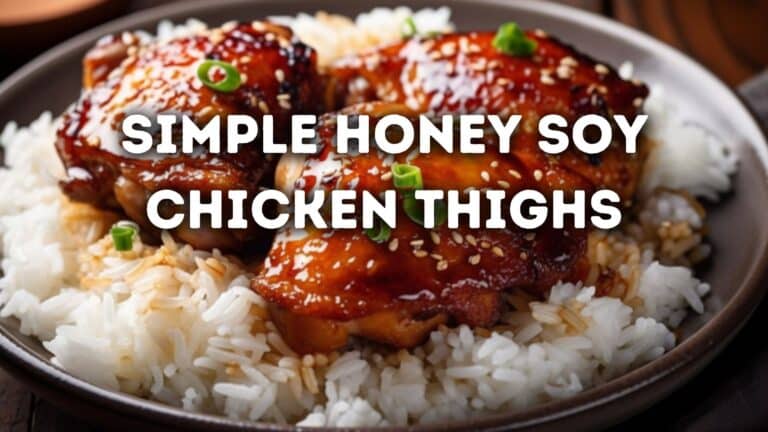 Simple Honey Soy Chicken Thighs