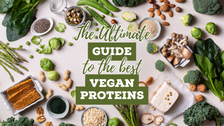 The Ultimate Guide To The Best Vegan Proteins
