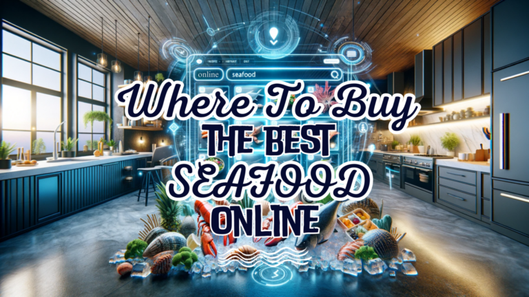 Where To Buy The Best Seafood Online